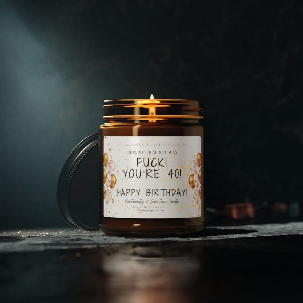 F*ck, You're 40 Scented Soy Candle - Image 6