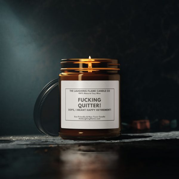 F*cking Quitter- Happy Retirement Scented Soy Candle - Image 6