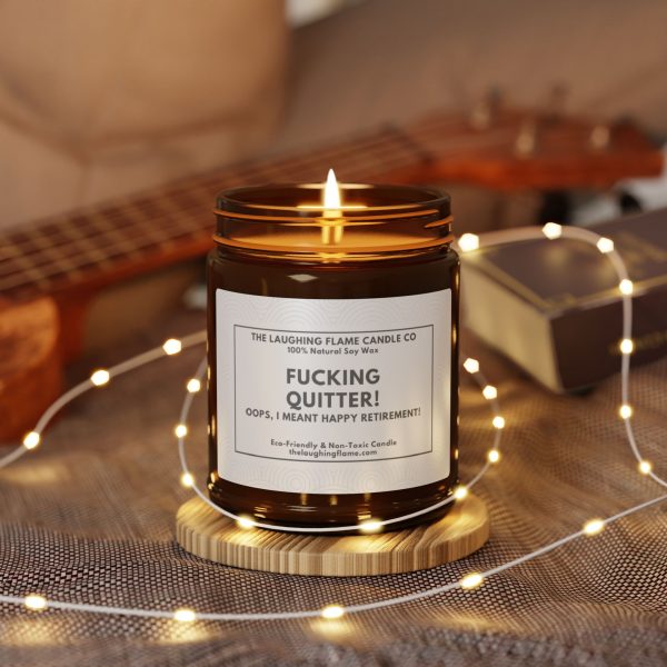 F*cking Quitter- Happy Retirement Scented Soy Candle - Image 4
