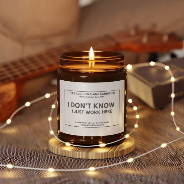 I Just Work Here Scented Soy Candle - Image 4