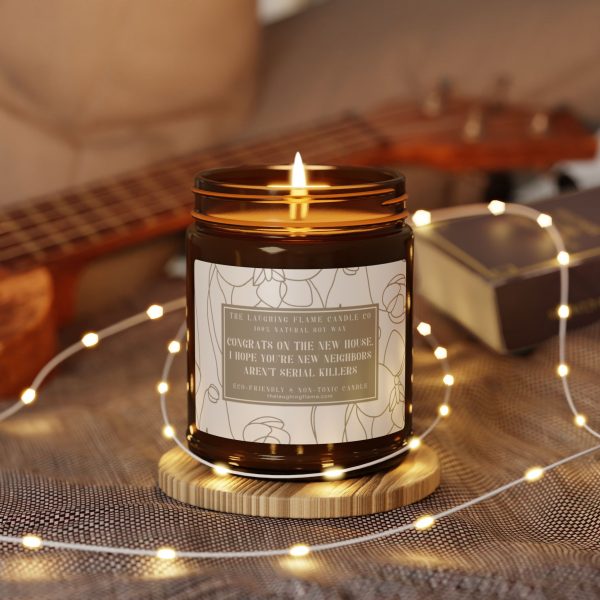 I Hope Your New Neighbors Aren't Serial Killers Scented Soy Candle - Image 4