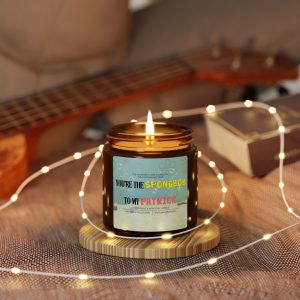 You're The Spongebob To My Patrick Scented Soy Candle