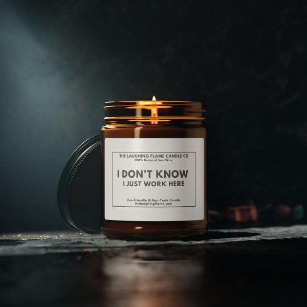 I Just Work Here Scented Soy Candle - Image 6